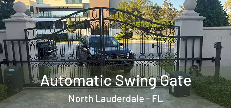  Automatic Swing Gate North Lauderdale - FL
