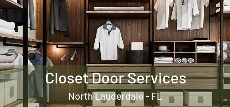 Closet Door Services North Lauderdale - FL