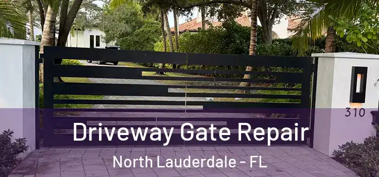 Driveway Gate Repair North Lauderdale - FL