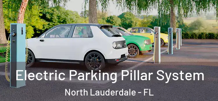  Electric Parking Pillar System North Lauderdale - FL