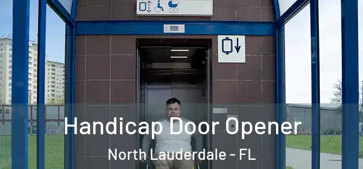 Handicap Door Opener North Lauderdale - FL
