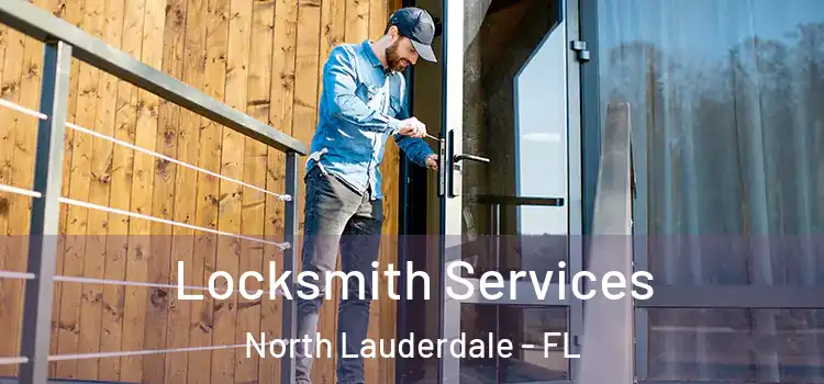  Locksmith Services North Lauderdale - FL