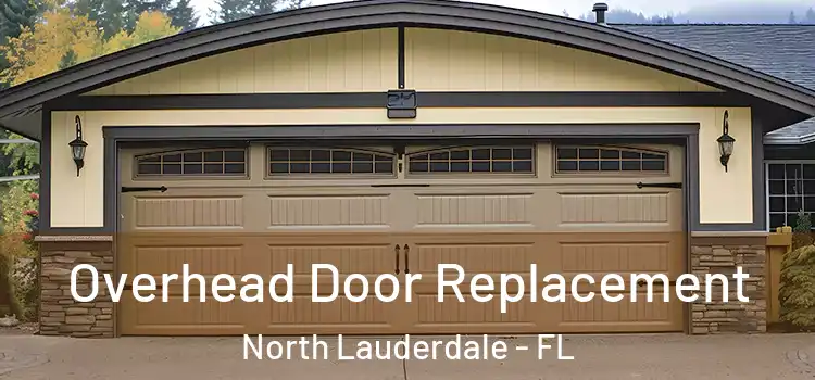  Overhead Door Replacement North Lauderdale - FL