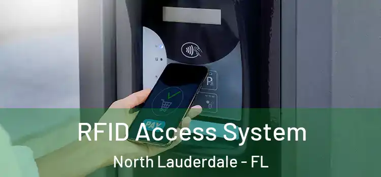  RFID Access System North Lauderdale - FL